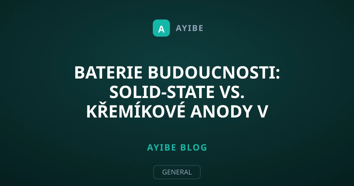 Baterie budoucnosti: Solid-state vs. křemíkové anody v mobilu